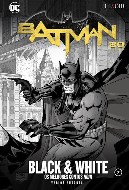 Batman: Black and White - Os Melhores Contos Noir