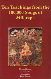 The Teachings from the 100,000 Songs of Milarepa
