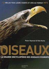 Oiseaux : La grande encyclopédie des oiseaux d'Europe