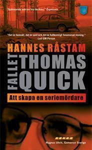 Fallet Thomas Quick : Att skapa en seriemördare