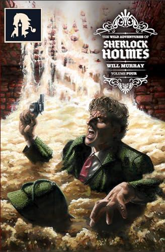 The Wild Adventures of Sherlock Holmes, Volume 4