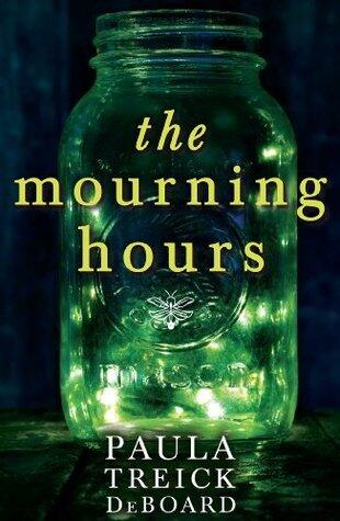 The Mourning Hours: A Compelling Psychological Mystery of a Disappeared Girl and Family Loyalty