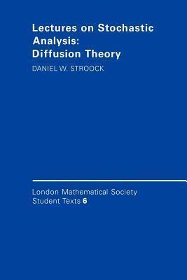 Lectures on Stochastic Analysis: Diffusion Theory