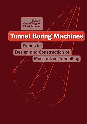 Tunnel Boring Machines: Trends in Design and Construction of Mechanical Tunnelling: Proceedings of the international lecture series, Hagenberg Castle, Linz, 14-15 December 1995