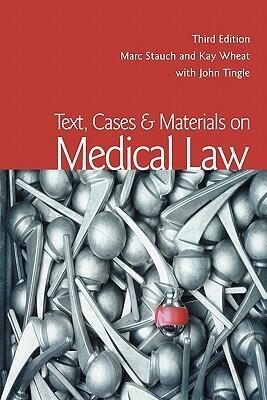 Text, Cases & Materials on Medical Law