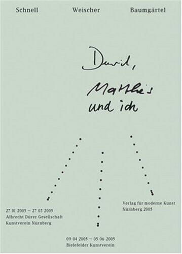David, Matthias Und Ich
