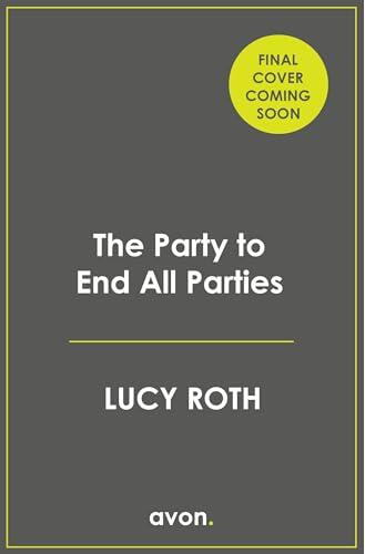 The Party to End All Parties: the deliciously dark and surprising locked-room thriller where Succession meets Saltburn