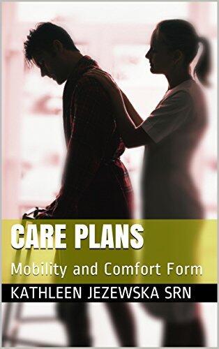 Care Plans: Mobility and Comfort Form