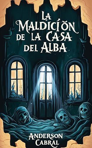 La Maldición de la Casa del Alba