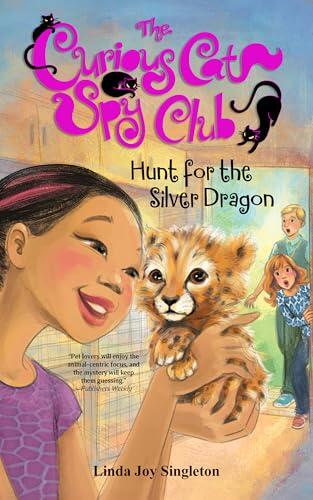 Hunt for the Silver Dragon: The Curious Cat Spy Club