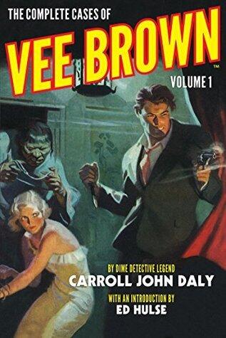 The Complete Cases of Vee Brown (Volume 1)