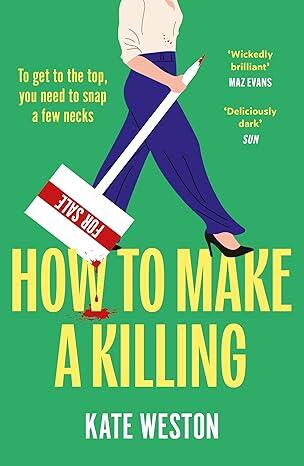 How to Make a Killing: The hilariously dark thriller for fans of SELLING SUNSET to dive into this summer
