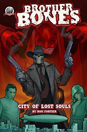 Brother Bones: City of Lost Souls