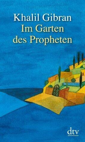 Im Garten des Propheten (dtv Fortsetzungsnummer 51 34711)