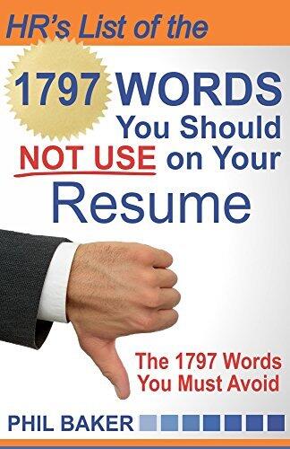 HR's List of 1797 Words You Should Not Use on Your Resume