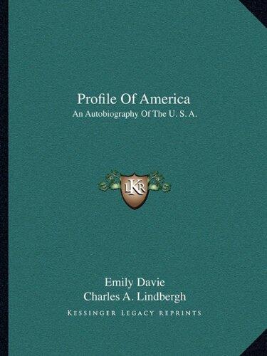 Profile Of America: An Autobiography Of The U. S. A.