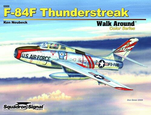 F-84F Thunderstreak: Walk Around Color Series No. 59