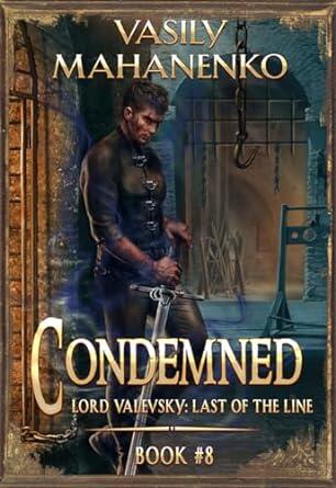 Condemned Book 8: A Progression Fantasy LitRPG Series