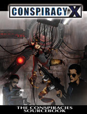 Conspiracy X: The Conspiracies Sourcebook