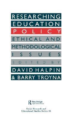 Researching education policy: Ethical and methodological issues