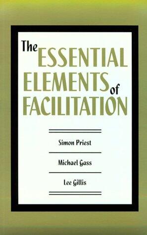 The Essential Elements of Facilitation