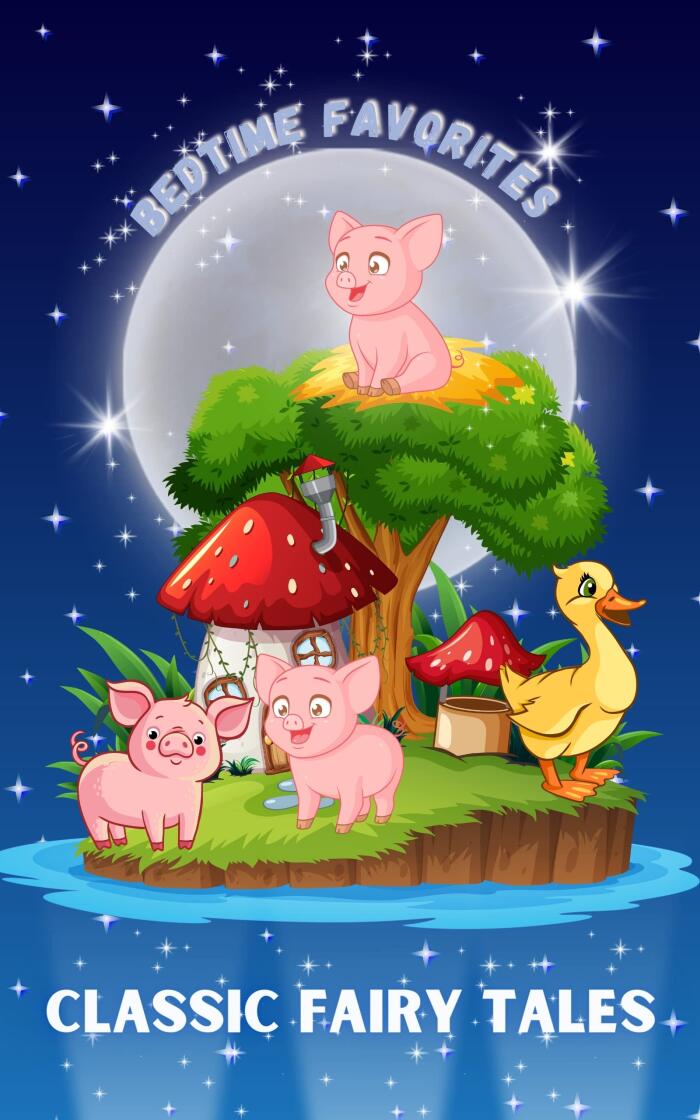 Illustrated Classic Fairy Tales: Bedtime Favorites