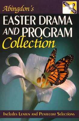 Abingdon's Easter Drama and Program Collection