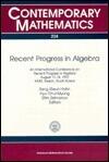Recent Progress in Algebra: An International Conference on Recent Progress in Algebra, August 11-15, 1997, Kaist, Taejon, South Korea