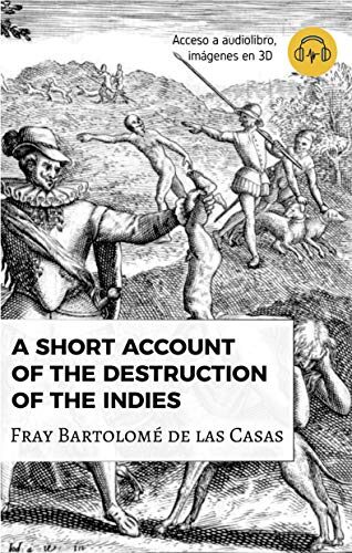 A Short Account of the Destruction of the Indies