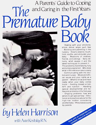 The Premature Baby Book: A Parent's Guide to Coping and Caring in the First Years
