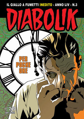 Diabolik anno LIV n. 3: Per poche ore