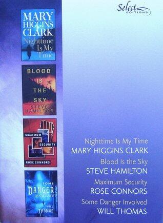 Reader's Digest Select Editions, Volume 276, 2004 #6: Nighttime is My Time / Blood is the Sky / Maximum Security / Some Danger Involved