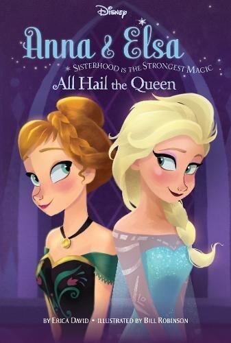 Frozen Anna & Elsa Bk 1 All Hail Queen