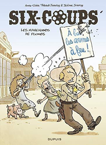 Six-coups - Tome 2 - Les marchands de plombs