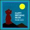 Happy Birthday, Moon
