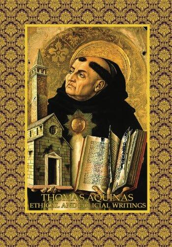 Thomas Aquinas Ethical and Political Writings: Treatise on Law and Kingship