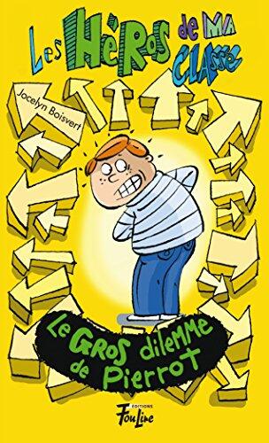 Les Héros de Ma Classe (05): Le Gros Dilemme de Pie