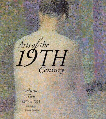 Arts of the 19th Century: 1850 To 1905: 2