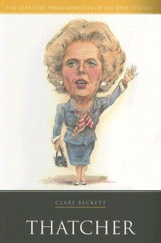 Thatcher (British Prime Ministers of the 20th Century)