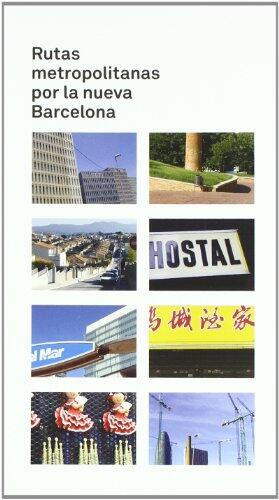 Rutas metropolitanas por la nueva Barcelona