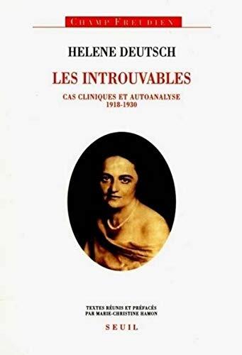 Les Introuvables. Cas cliniques et autoanalyse