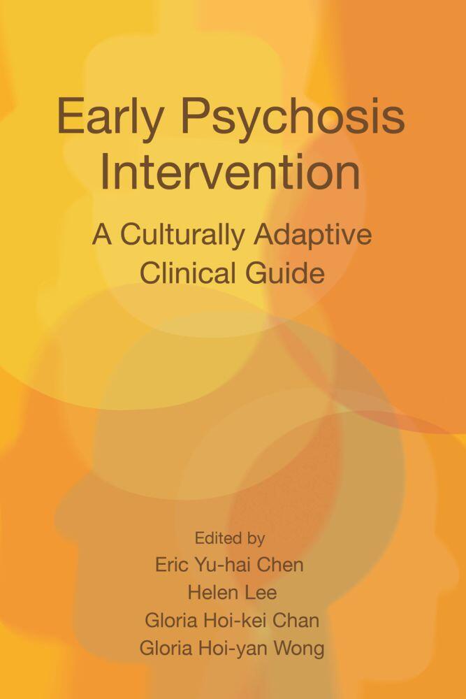 Early Psychosis Intervention: A Culturally Adaptive Clinical Guide