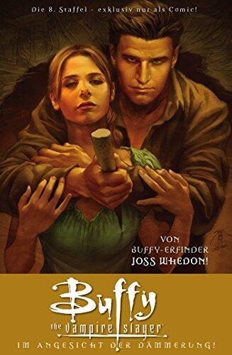 Buffy The Vampire Slayer, Staffel 8, Band 7: Im Angesicht der Dämmerung