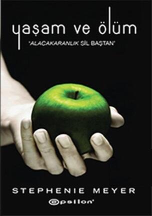 Yaşam ve Ölüm: Alacakaranlık Sil Baştan