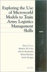 Exploring the Use of Microworld Models to Train Army Logistics Management Skills