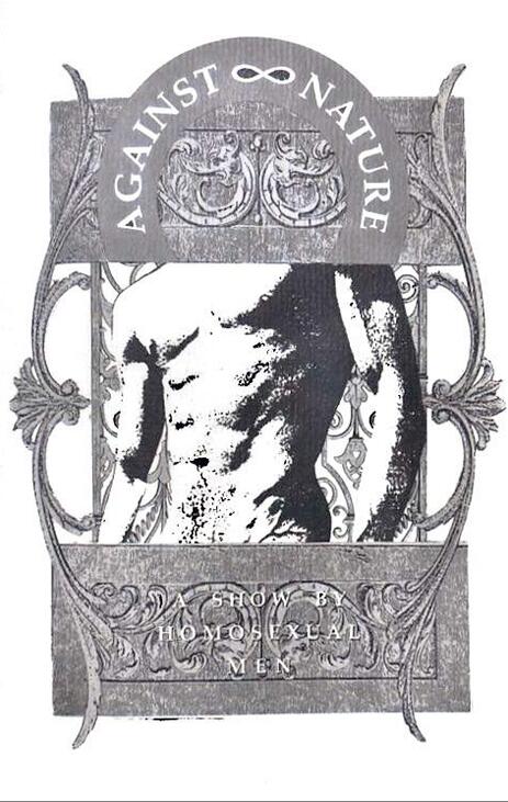 Against Nature: A Group Show of Work by Homosexual Men