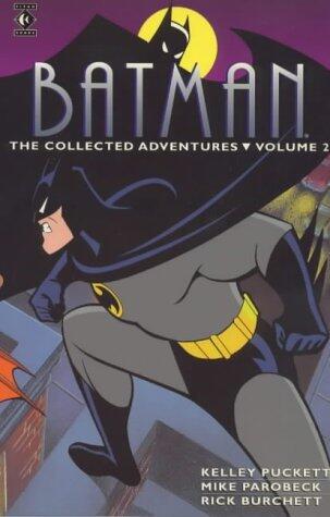 Batman: The Collected Adventures: Vol 2 (Batman) by Kelley Puckett