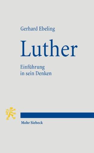 Luther: Einfuhrung in Sein Denken