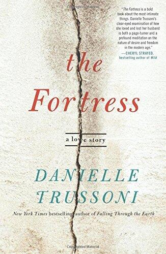 The Fortress: A Love Story - An Incisive Memoir of Romantic Marriage and Transformation in a Haunted Medieval French Village