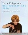 Intelligence New British Art 2000